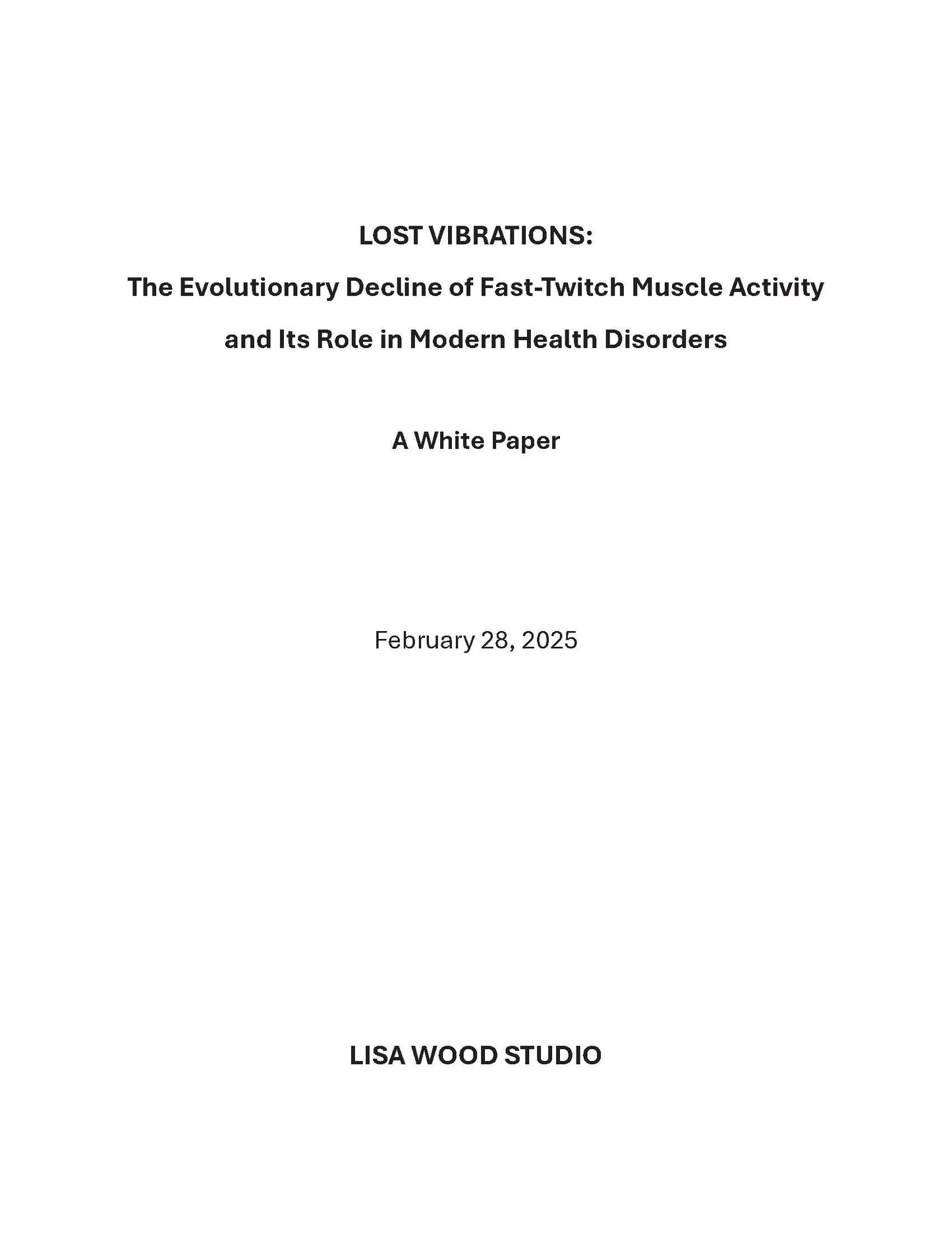 LOST VIBRATIONS:  The Evolutionary Decline of Fast-Twitch Muscle Activity and Its Role in Modern Health Disorders